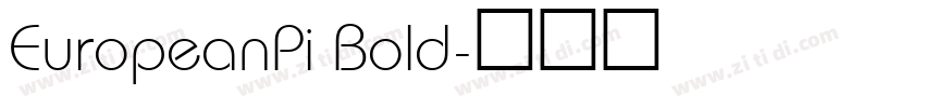 EuropeanPi Bold字体转换